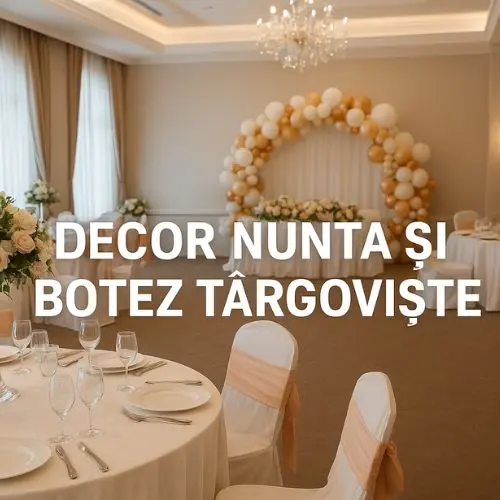 Decor Nuntă și Botez Târgoviște