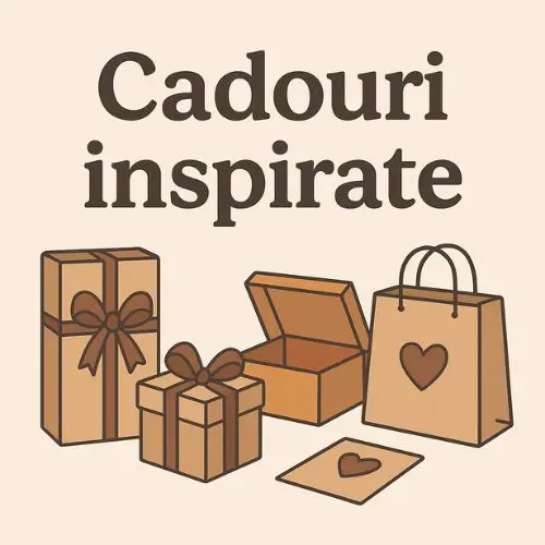 cadouri inspirate